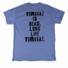 Long Live Turkuaz Violet T-Shirt
