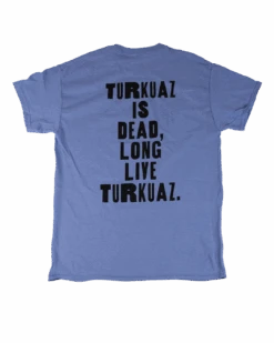 Long Live Turkuaz Violet T-Shirt