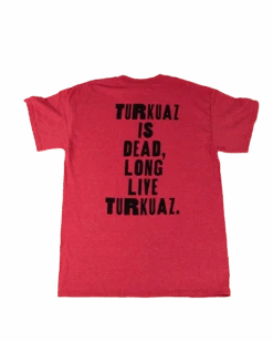 Long Live Turkuaz Red T-Shirt