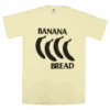 Banana Bread T-Shirt
