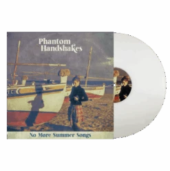 Phantom Handshakes - No More Summer Songs - Natural 12" Vinyl