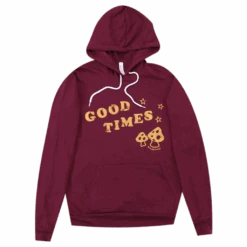 Good Times Maroon Hoodie