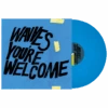 You're Welcome - Blue 12" Vinyl
